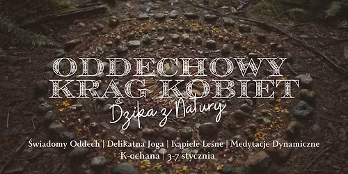 Dzika z Natury: Oddechowy Kr\u0105g Kobiet