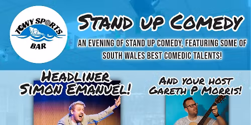Stand Up Comedy at Towy Sports Bar, Carmarthen!