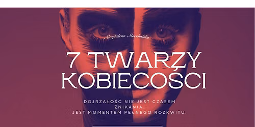 Siedem twarzy kobieco\u015bci.