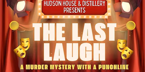 The Last Laugh - A Murder Mystery Comedy Show at Milford Theater