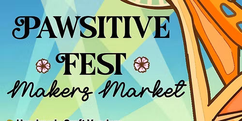 Pawsitive Fest Makers Market