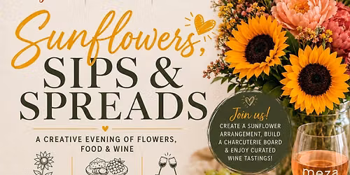 Sunflowers,Sips and Spreads with Meza Wine Shop