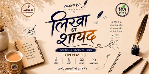 Likha Tha Shayad Poetry, Storytelling Open Mic