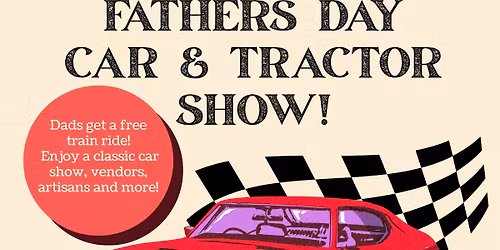 Fathers Day - Car and Tractor Show