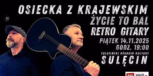 RETRO GITARY \/ OSIECKA Z KRAJEWSKIM - \u017bycie to bal \/ SUL\u0118CIN