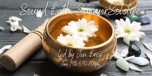 Summer Solstice Sound Bath