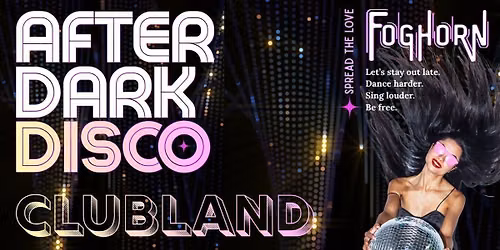 FOGHORN AFTER DARK CLUBLAND