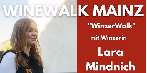 WinzerWalk mit Lara Mindnich - Weingut Mindnich