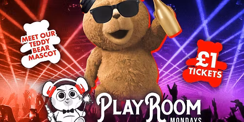 Playroom Mondays at Kremlin - \u00a31 Entry & \u00a33.50 Drinks