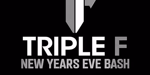 NYE Bash ft. Triple F