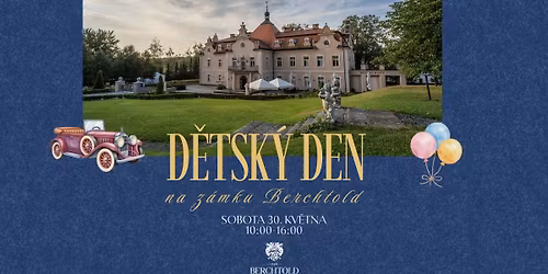 D\u011btsk\u00fd den a v\u00fdstava veter\u00e1n\u016f na z\u00e1mku Berchtold 