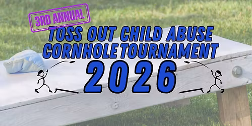 Toss Out Child Abuse Cornhole Tournament