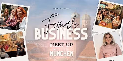Female Business Meetup M\u00fcnchen