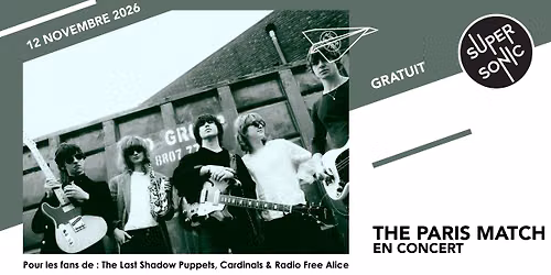 The Paris Match en concert au Supersonic (Free entry)