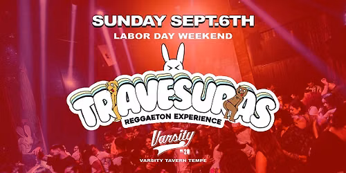 Travesuras Reggaeton Party  @ Varsity Tavern Tempe AZ