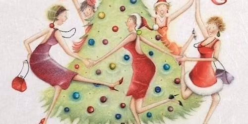 Pre Christmas Girls Night Out