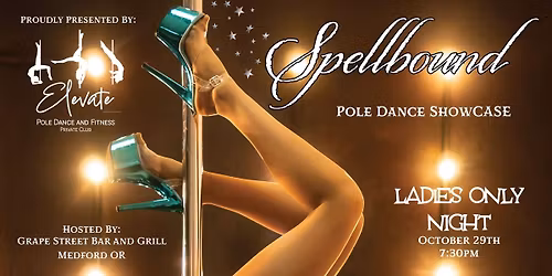 Spellbound  - Ladies Night - Pole Dance Performance