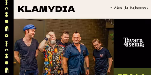 KLAMYDIA + Aino ja Hajonneet 24.4. | Tavara-asema
