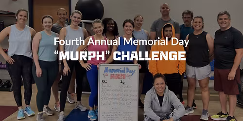 Fourth Annual Memorial Day "Murph" Challenge