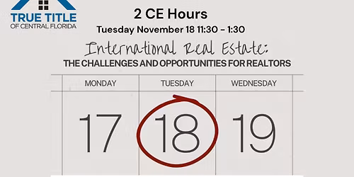 Lunch and Learn - 2 CE Hours - International Real Estate