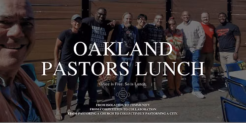 Oakland Pastors Lunch  - May, 2026