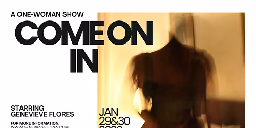 Come on In | A One-Woman Show