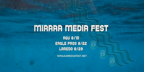 Miraaa Media Fest @ Eagle Pass