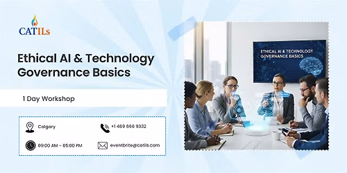 Ethical AI & Technology Governance Basics \u2013 1 Day Workshop in Calgary
