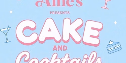 Cakes and cocktails- by Beth Bakes - Alfie\u2019s Bar- Sunday 12th July 