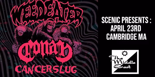 WEEDEATER, CONAN, CANCERSLUG