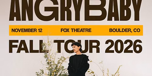 Angrybaby | Fox Theatre