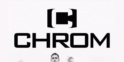 CHROM supported by: JanRevolution & A Spell Inside