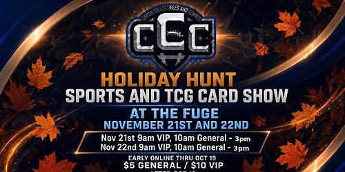 Fall Holiday Hunt Sports Card and TCG Show