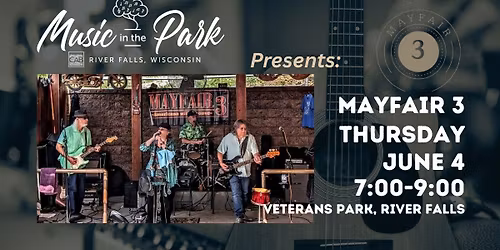 Mayfair 3 at Music in The Park!