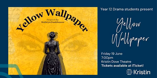Year 12 Drama Presents: Yellow Wallpaper 