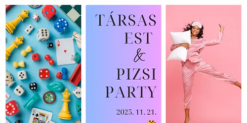 \ud83c\udfb2 KP: T\u00e1rsasj\u00e1t\u00e9k est & pizsi party a teremben