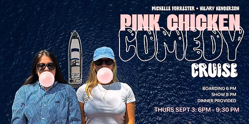 Comedy Cruise with Pink Chicken Comedy