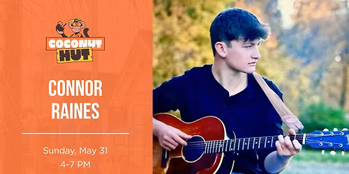 Connor Raines @ Coconut Hut