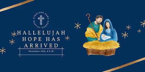 Hallelujah Hope has Arrived