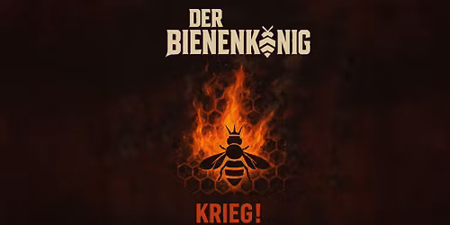 Der Bienenk\u00f6nig. Krieg: Ein schrecklich sch\u00f6nes H\u00f6rspiel f\u00fcr Menschen und Insekten