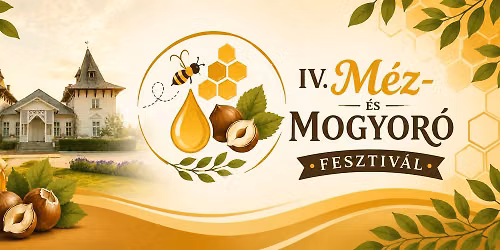 IV. Méz- és Mogyorófesztivál