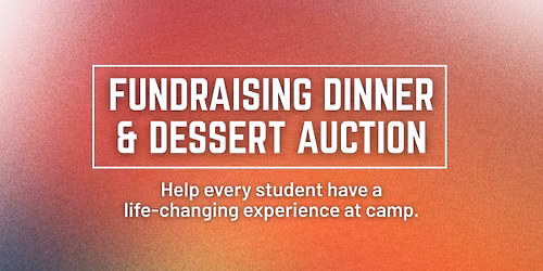 Fundraising Dinner & Dessert Auction