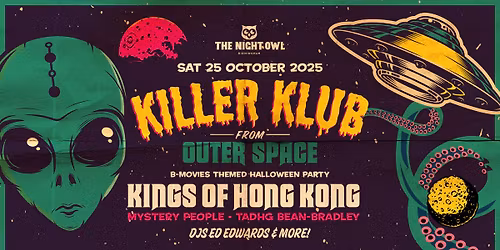 Killer Klub from Outer Space Halloween Bash with Kings of Hong Kong