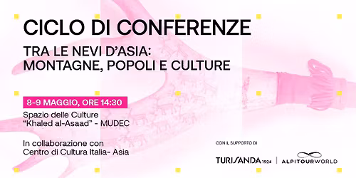 Ciclo di Conferenze | Tra le nevi d'Asia: montagne, popoli e culture