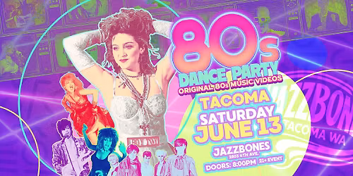 80s Dance Party Tacoma!