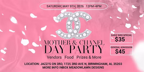 Mother & Chanel Day Party