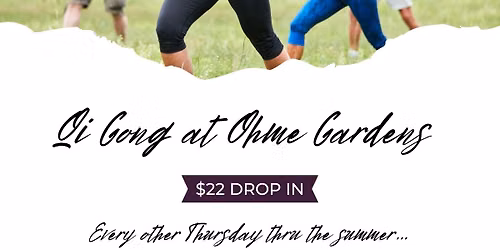 Qi Gong at Ohme Gardens