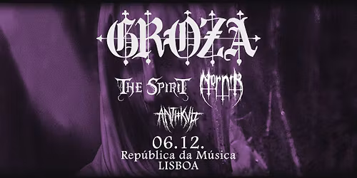 NADIR OVER LISBOA - GROZA + THE SPIRIT + NORN\u00cdR + ANTIKVLT