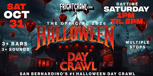 The Fright Crawl | San Bernardino Halloween Day Bar Crawl 2026 | Sat, Oct 31