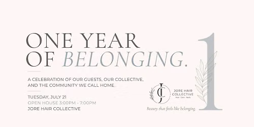 Jore Hair Collective Open House | One Year of Belonging